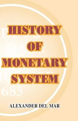 Historia de los sistemas monetarios - History of Monetary Systems