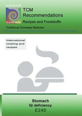 MTC - Estómago - Deficiencia de Qi: E240 MTC - Estómago - Deficiencia de Qi - TCM - Stomach - Qi deficiency: E240 TCM - Stomach - Qi deficiency