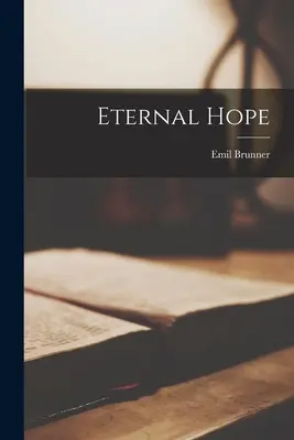 Esperanza eterna - Eternal Hope