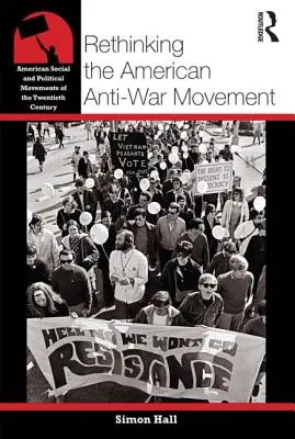 Repensar el movimiento antibelicista estadounidense - Rethinking the American Anti-War Movement