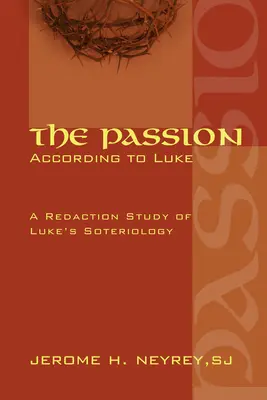 La Pasión según Lucas - The Passion According to Luke