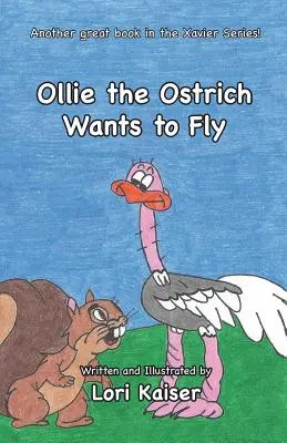 Ollie el avestruz quiere volar - Ollie the Ostrich Wants to Fly