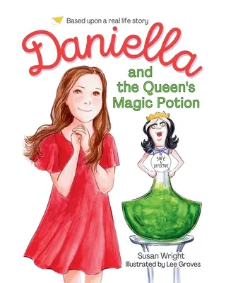 Daniella y la poción mágica de la reina - Daniella and the Queen's Magic Potion