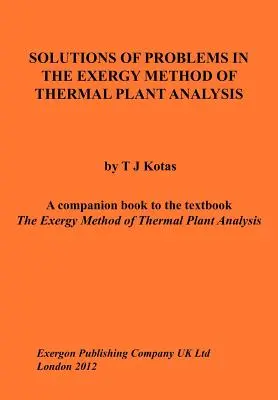 Soluciones de problemas en el método exergético de análisis de centrales térmicas - Solutions of Problems in the Exergy Method of Thermal Plant Analysis