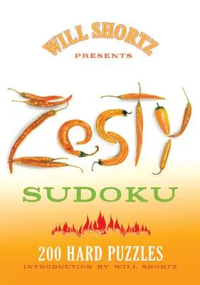 Will Shortz Presenta Zesty Sudoku - Will Shortz Presents Zesty Sudoku