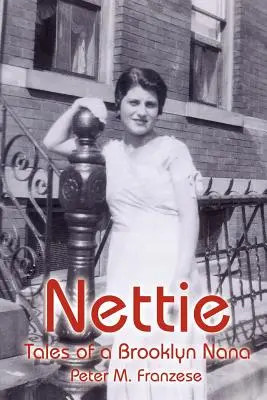 Nettie: Cuentos de una abuela de Brooklyn - Nettie: Tales of a Brooklyn Nana