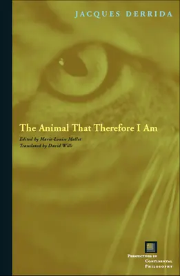 El animal que por tanto soy - The Animal That Therefore I Am