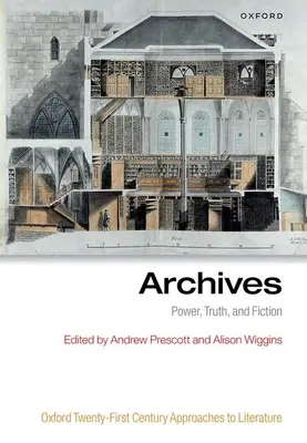 Archivos: Poder, verdad y ficción - Archives: Power, Truth, and Fiction