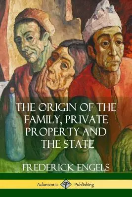 El Origen De La Familia, La Propiedad Privada Y El Estado - The Origin of the Family, Private Property and the State