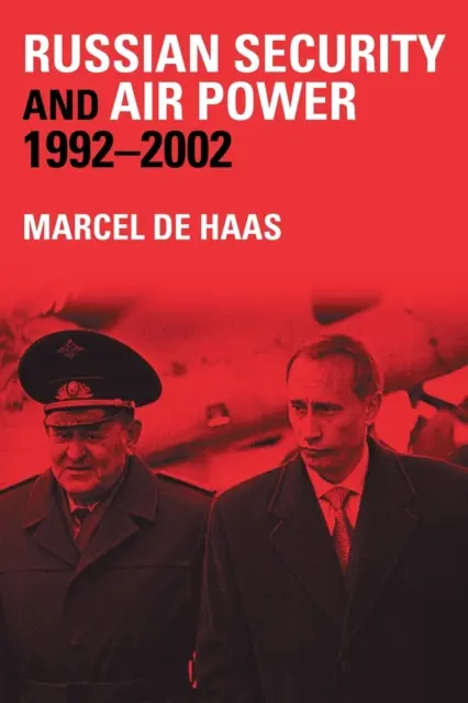 Seguridad y poder aéreo rusos, 1992-2002 - Russian Security and Air Power, 1992-2002