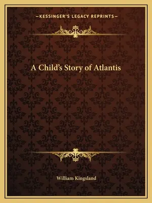Historia infantil de la Atlántida - A Child's Story of Atlantis