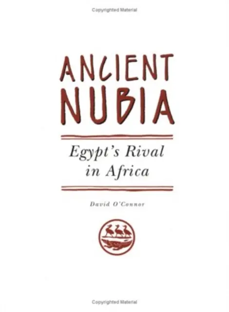 La antigua Nubia, rival de Egipto en África - Ancient Nubia - Egypt's Rival in Africa