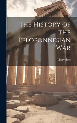 La Historia de la Guerra del Peloponeso - The History of the Peloponnesian War