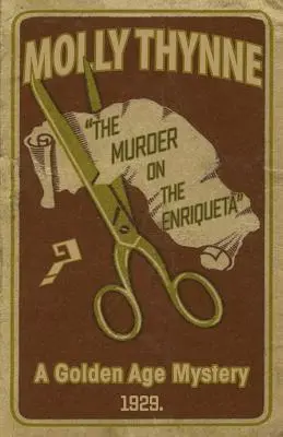 El Asesinato de la Enriqueta: Un misterio del Siglo de Oro - The Murder on the Enriqueta: A Golden Age Mystery
