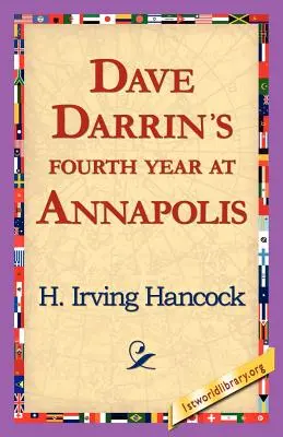 El cuarto año de Dave Darrin en Annapolis - Dave Darrin's Fourth Year at Annapolis