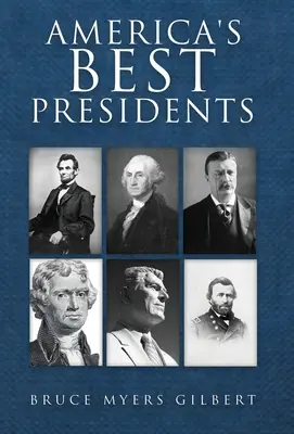 Los Mejores Presidentes De América - America's Best Presidents