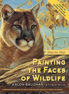 Pintando los rostros de la fauna: Paso a paso - Painting the Faces of Wildlife: Step by Step