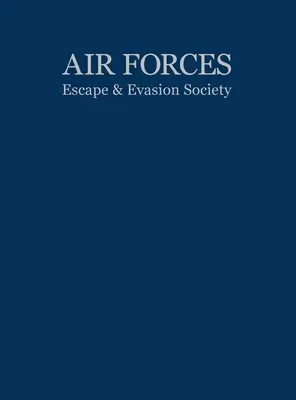Sociedad de Escape y Evasión de las Fuerzas Aéreas - Air Forces Escape and Evasion Society
