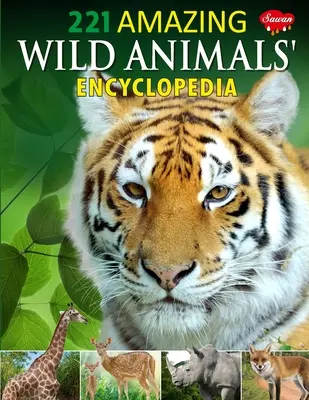 221 Enciclopedia de animales salvajes - 221 Amazing Wild Animals Encyclopedia