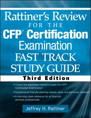 Rattiner's Review for the Cfp(r) Certification Examination, Fast Track, Guía de estudio - Rattiner's Review for the Cfp(r) Certification Examination, Fast Track, Study Guide