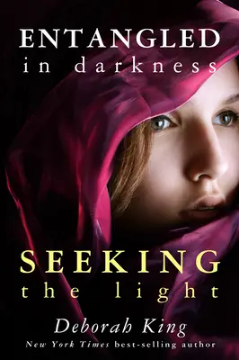 Enredado en la oscuridad: En busca de la luz - Entangled in Darkness: Seeking the Light