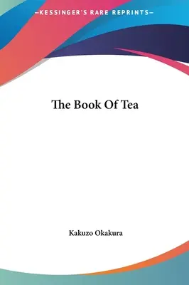 El libro del té - The Book Of Tea