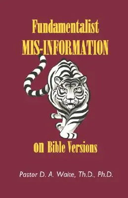 Desinformación fundamentalista sobre las versiones de la Biblia - Fundamentalist Mis-Information on Bible Versions