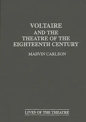 Voltaire y el teatro del siglo XVIII - Voltaire and the Theatre of the Eighteenth Century