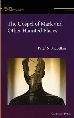 El Evangelio de Marcos y otros lugares encantados - The Gospel of Mark and Other Haunted Places