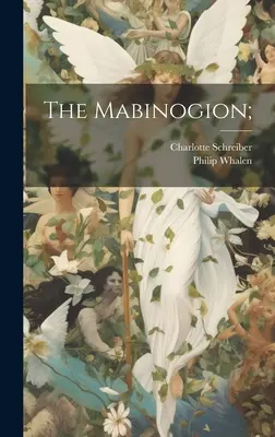 El Mabinogion; - The Mabinogion;