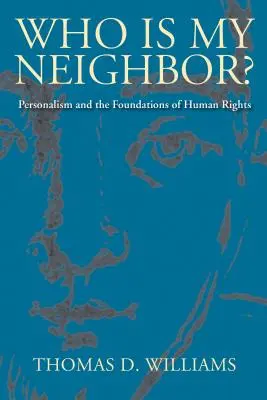 ¿Quién es mi prójimo? - Who is My Neighbor