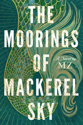 Los amarres de Mackerel Sky - The Moorings of Mackerel Sky