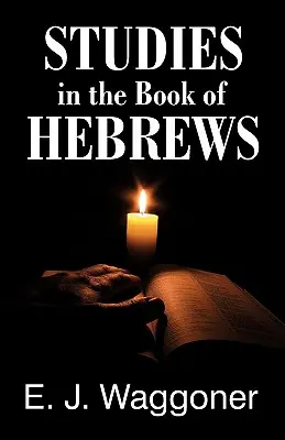 Estudios sobre el libro de Hebreos - Studies in the Book of Hebrews