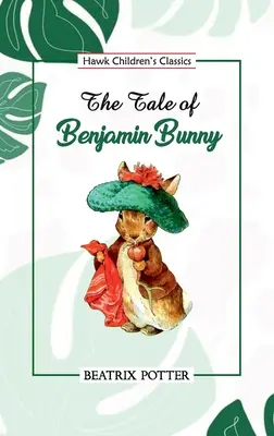 El cuento de Benjamin Bunny - The Tale of Benjamin Bunny