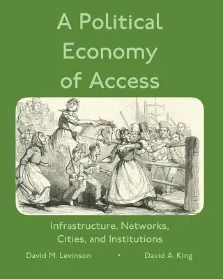 Una economía política del acceso: Infraestructuras, redes y ciudades - A Political Economy of Access: Infrastructure, Networks, Cities, and Infrastructure