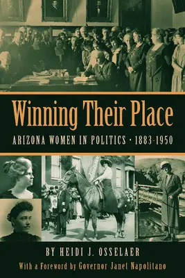 Winning Their Place: Las mujeres de Arizona en la política, 1883-1950 - Winning Their Place: Arizona Women in Politics, 1883-1950