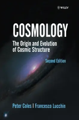 Cosmología: Origen y evolución de la estructura cósmica - Cosmology: The Origin and Evolution of Cosmic Structure