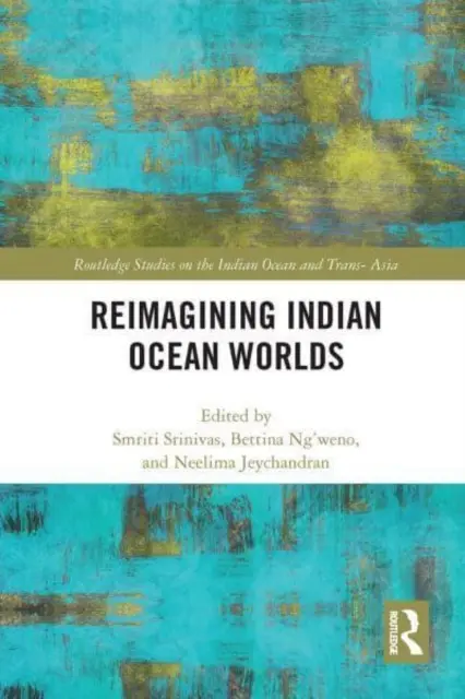 Reimaginar los mundos del océano Índico - Reimagining Indian Ocean Worlds