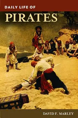 La vida cotidiana de los piratas - Daily Life of Pirates