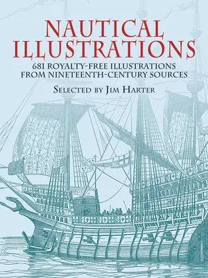 Ilustraciones náuticas: 681 ilustraciones libres de derechos de fuentes del siglo XIX - Nautical Illustrations: 681 Royalty-Free Illustrations from Nineteenth-Century Sources