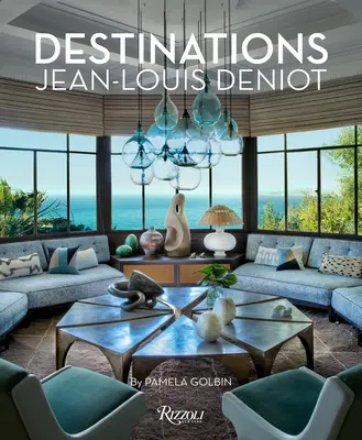 Jean-Louis Deniot Destinos - Jean-Louis Deniot: Destinations