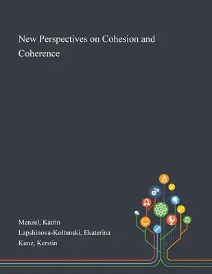 Nuevas perspectivas sobre cohesión y coherencia - New Perspectives on Cohesion and Coherence