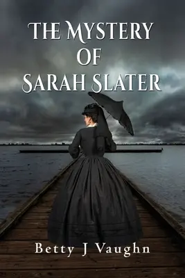 El misterio de Sarah Slater - The Mystery of Sarah Slater