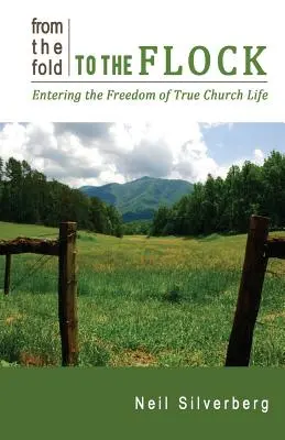 Del redil al rebaño - From the Fold to the Flock