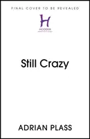 Loco todavía - Amor, risas y lágrimas desde el mundo del Sagrado Diarista - Still Crazy - Love, laughter and tears from the world of the Sacred Diarist