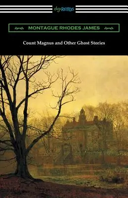 El Conde Magnus y otras historias de fantasmas - Count Magnus and Other Ghost Stories