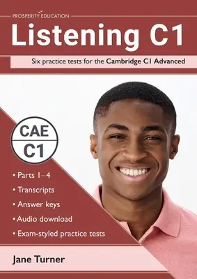 Listening C1: Seis exámenes de práctica para el Cambridge C1 Advanced: Respuestas y audio incluidos - Listening C1: Six practice tests for the Cambridge C1 Advanced: Answers and audio included