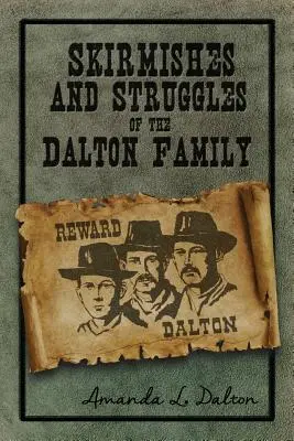 Escaramuzas y luchas de la familia Dalton - Skirmishes and Struggles of the Dalton Family