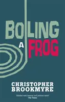 Hervir una rana - Boiling A Frog