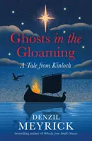 Fantasmas en la penumbra - Un cuento de Kinloch - Ghosts in the Gloaming - A Tale from Kinloch